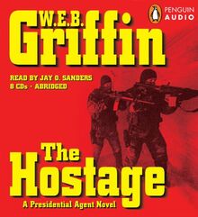 The Hostage: A Presidential Agent Novel