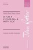 O for a closer walk with God (Oxford Choral Classics Octavos)
