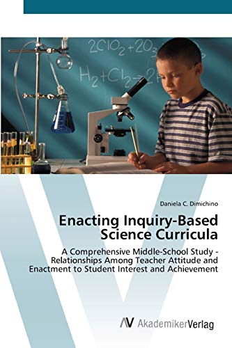 Enacting Inquiry-Based Science Curricula: A Comprehensive Middle-School Study - Relationships Among Teacher Attitude and Enactment to Student Interest and Achievement