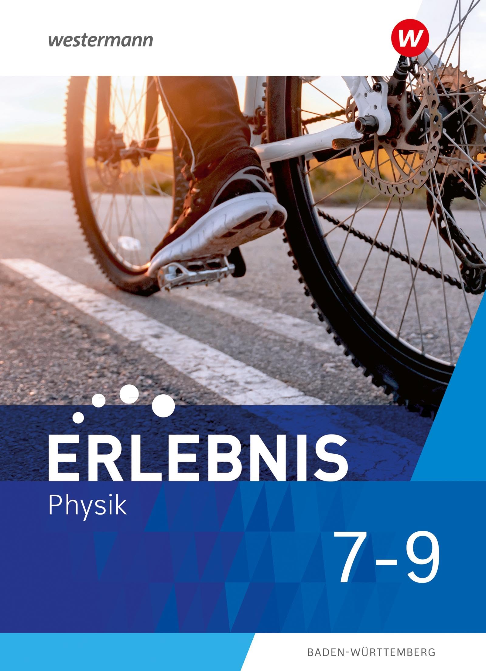 Erlebnis Physik - Ausgabe 2024 für Baden-Württemberg: Schulbuch 7-9
