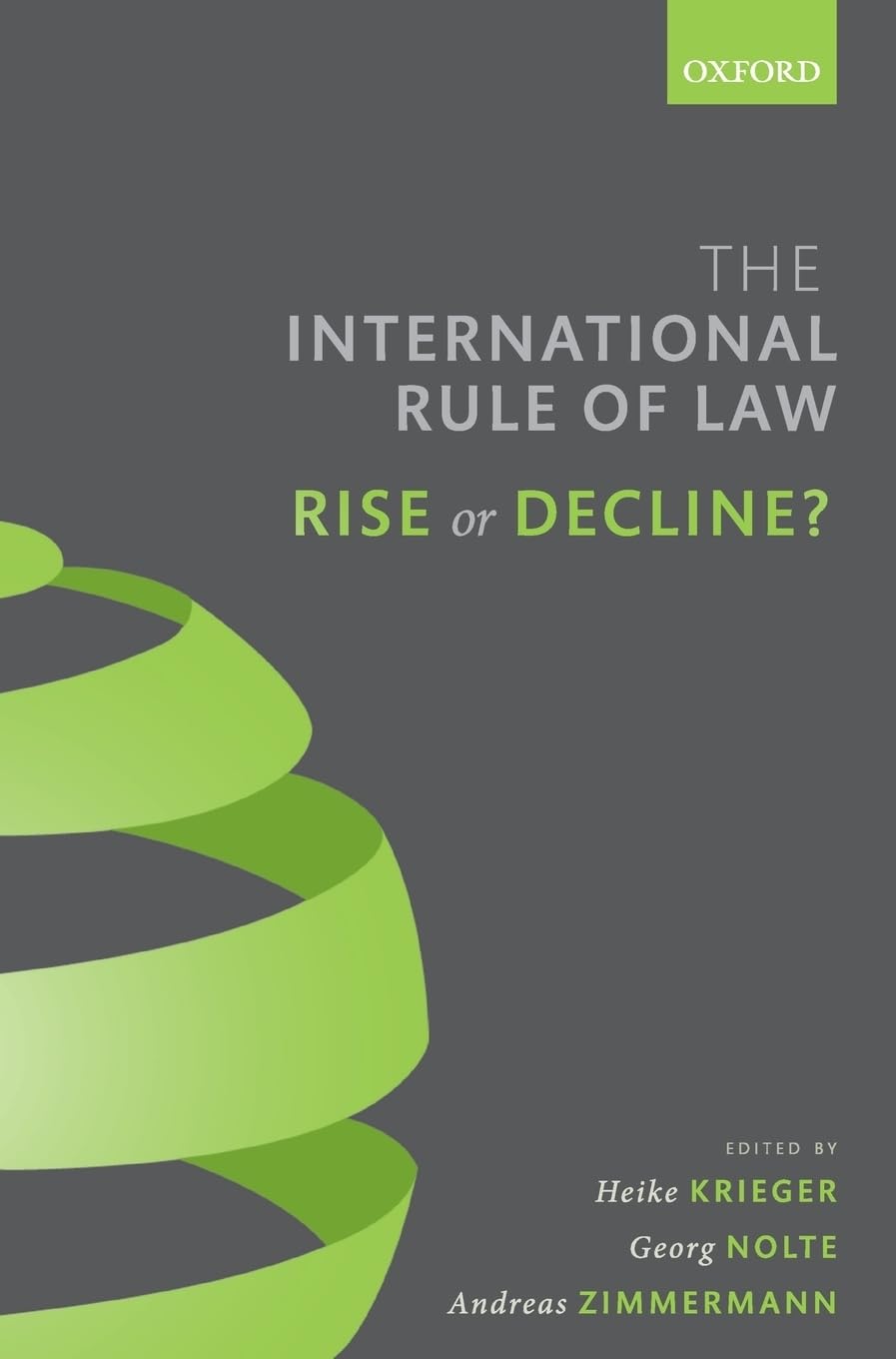 International Rule of Law: Rise or Decline?