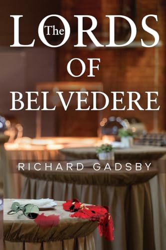 The Lords of Belvedere