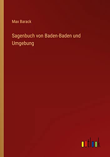 Sagenbuch von Baden-Baden und Umgebung