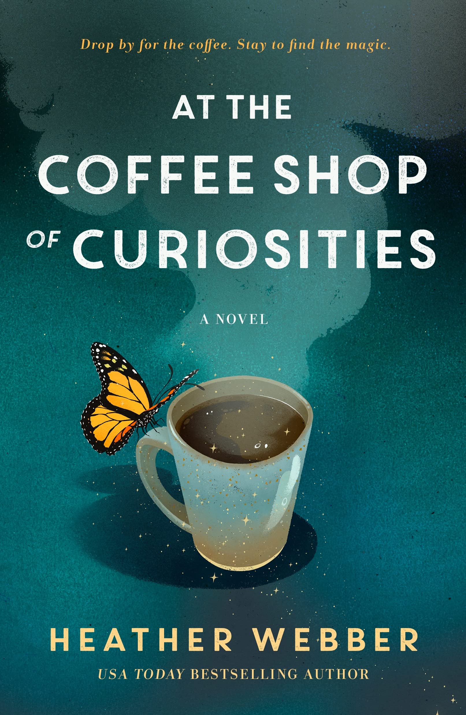 Heather Webber At The Coffee Shop Of Curiosities, A Novel