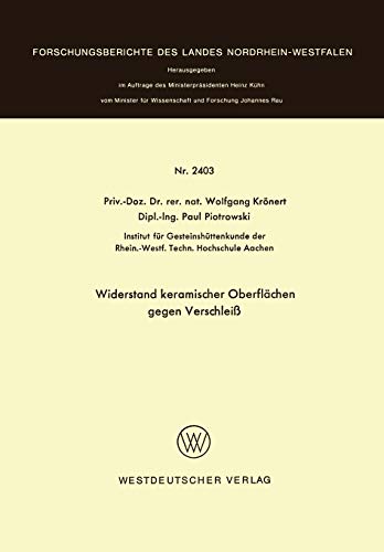 Widerstand Keramischer Oberflächen gegen Verschleiß (Forschungsberichte des Landes Nordrhein-Westfalen) (German Edition)