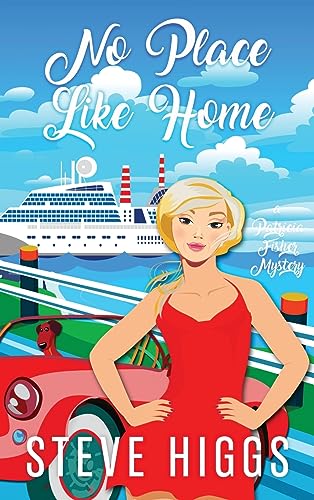 No Place Like Home (A Patricia Fisher Mystery)