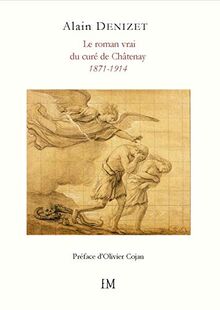 Le roman vrai du curé de Châtenay, 1871-1914