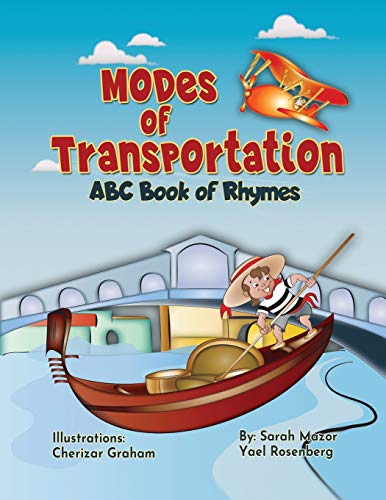 Modes of Transportation: ABC Book of Rhymes: Reading at Bedtime Brainy Benefits (Science and Technology for Kids, Band 1)