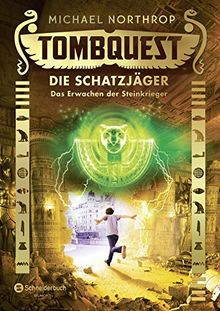 Tombquest - Die Schatzjäger, Band 04: Das Erwachen der Steinkrieger