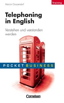 Pocket Business - Training: Telephoning in English: Verstehen und verstanden werden