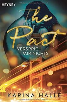 The Pact: Versprich mir nichts ... - Roman (Being with you-Serie, Band 1)