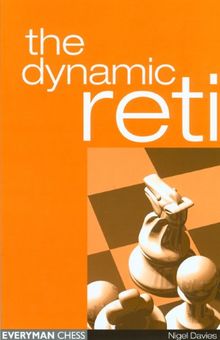 The Dynamic Reti (Everyman Chess) von Nigel Davies | Buch | Zustand sehr gut