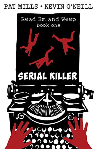 Pat Mills Serial Killer (Read Em And Weep, Band 1)