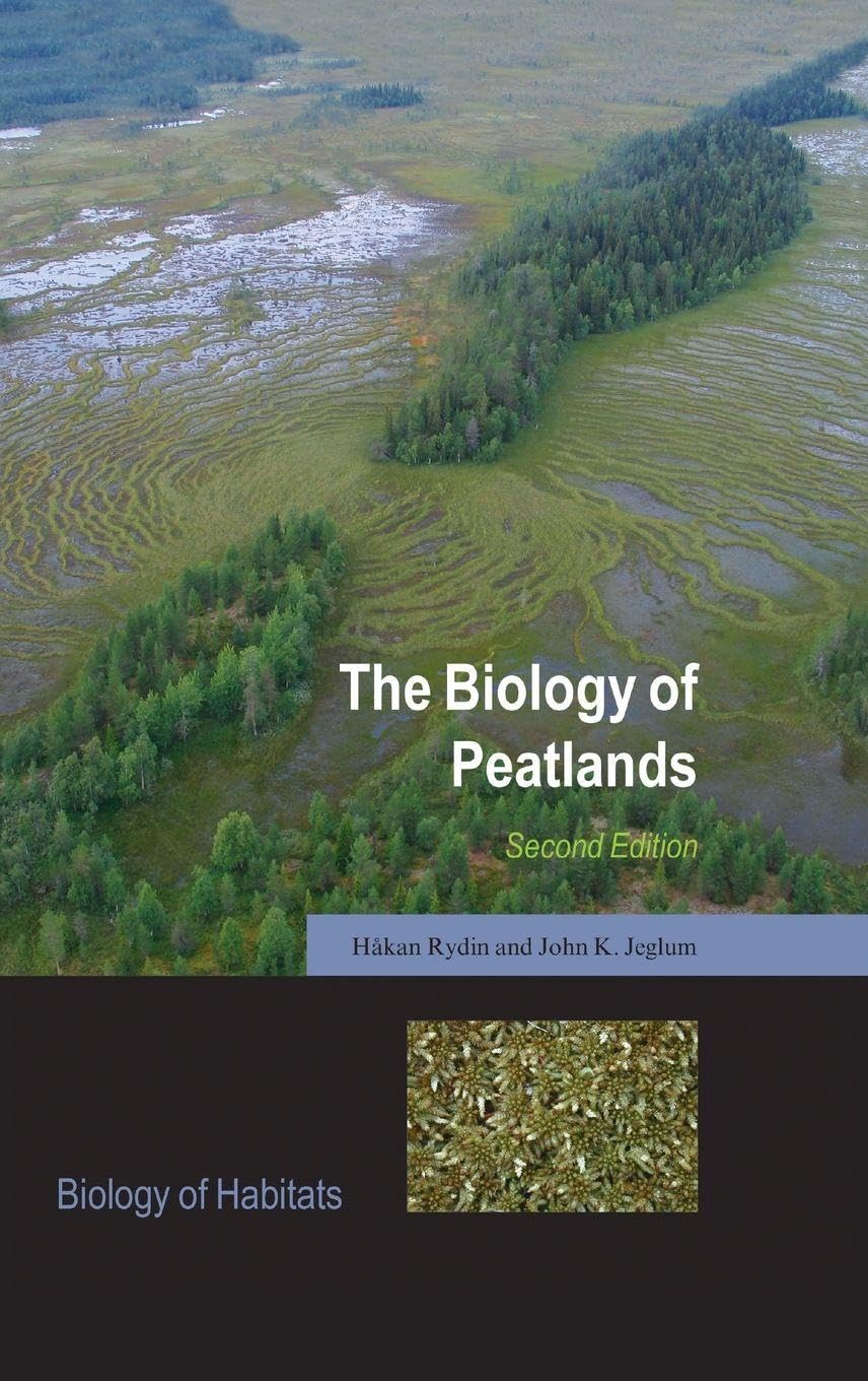 BIOLOGY OF PEATLANDS 2E BOHS C (Biology of Habitats)