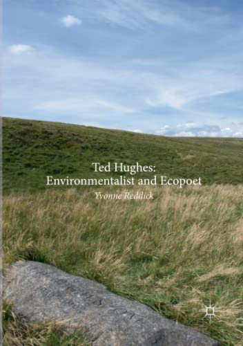 Ted Hughes: Environmentalist and Ecopoet