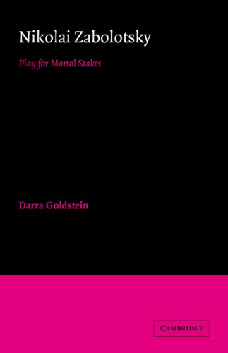 Nikolai Zabolotsky: Play for Mortal Stakes (Cambridge Studies in Russian Literature)