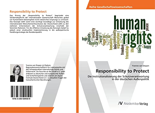 van Diepen, Y: Responsibility to Protect: Die Institutionalisierung der Schutzverantwortung in der deutschen Außenpolitik
