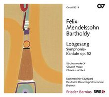 Mendelssohn-Bartholdy - Sinfonie Nr. 2 'Lobgesang' - Kirchenwerke Vol. 10 von Kammerchor Stuttgart;Deutsche KP Bremen | CD | Zustand sehr gut