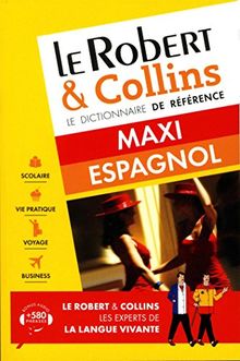 Le Robert & Collins espagnol maxi : français-espagnol, espagnol-français