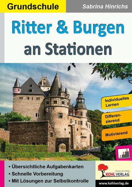 Ritter & Burgen an Stationen: Selbstständiges Lernen in der Grundschule (Stationenlernen)