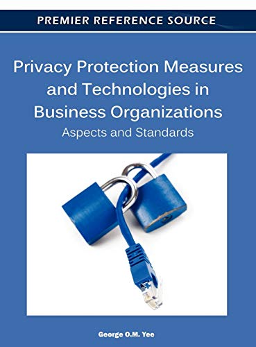 Privacy Protection Measures and Technologies in Business Organizations: Aspects and Standards