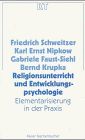 Religionsunterricht und Entwicklungspsychologie