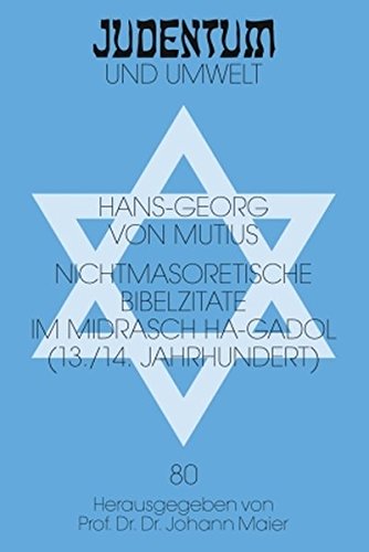 Nichtmasoretische Bibelzitate im Midrasch ha-Gadol (13./14. Jahrhundert) (Judentum und Umwelt /Realms of Judaism)