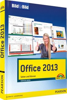 Office 2013 - ganz leicht mit Bildern Office lernen: Sehen und Können (Bild für Bild)