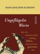 Ungeflügelte Worte: Was nicht im Büchmann stehen kann