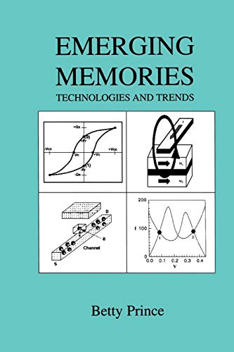Emerging Memories: Technologies And Trends