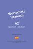 Wortschatz Spanisch A2: Spanisch - Deutsch