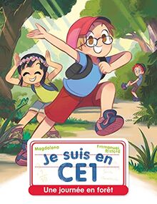 Je suis en CE1. Vol. 18. Une journée en forêt