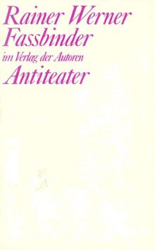 Antiteater: Fünf Stücke nach Stücken (Theaterbibliothek)