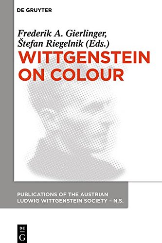 Wittgenstein on Colour (Publications of the Austrian Ludwig Wittgenstein Society - New Series, Band 21)