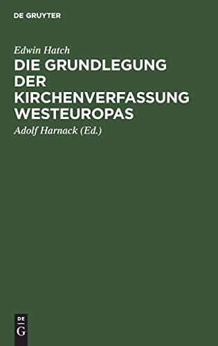 Die Grundlegung der Kirchenverfassung Westeuropas: Im frühen Mittelalter