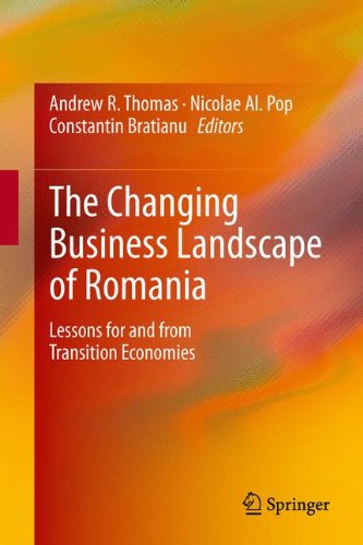 The Changing Business Landscape of Romania: Lessons for and from Transition Economies