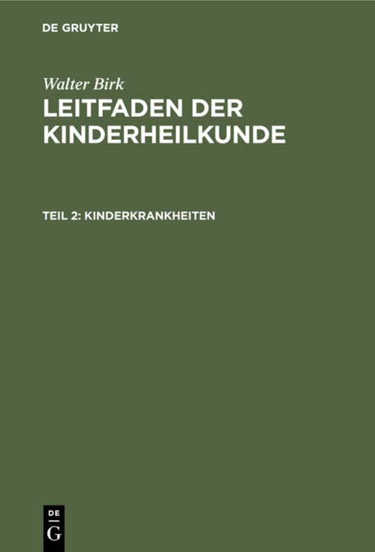 Kinderkrankheiten (Walter Birk: Leitfaden der Kinderheilkunde)