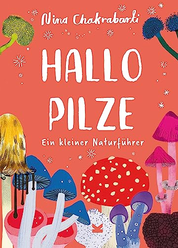 Hallo Pilze - Nina Chakrabarti Taschenbuch