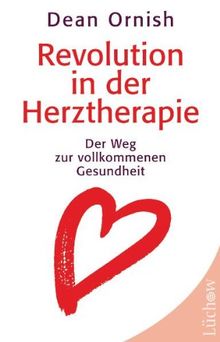 Revolution in der Herztherapie: Der Weg zur vollkommenen Gesundheit