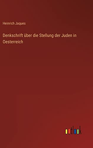 Denkschrift über die Stellung der Juden in Oesterreich