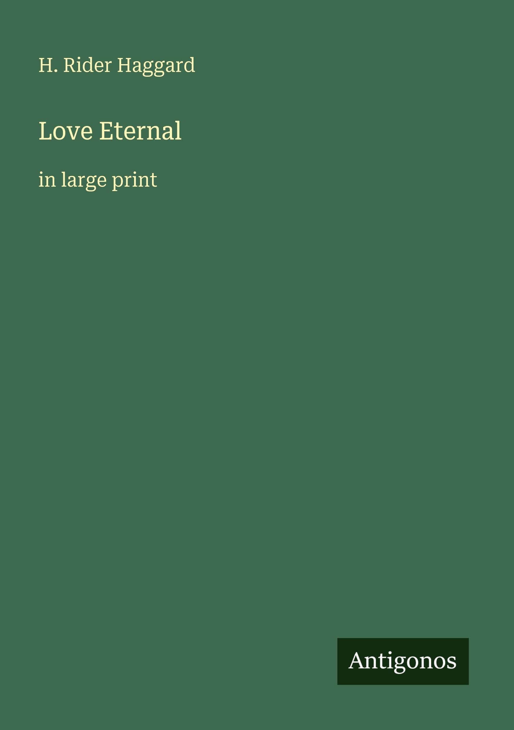 Love Eternal: in large print