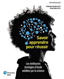 Savoir apprendre pour réussir + MonLab: Les meilleures stratégies d'étude validées par la science. Guide imprimé et numérique + MonLab + Multimédia 60 mois