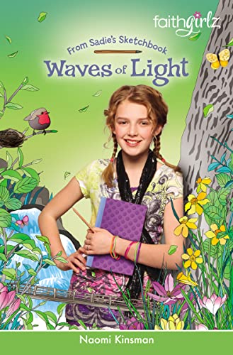 Waves of Light (Faithgirlz / From Sadie's Sketchbook, Band 3)