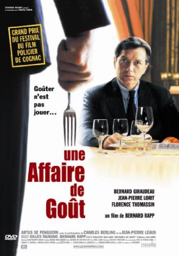 Film Une Affaire De Goût Une affaire de gout de Bernard Rapp