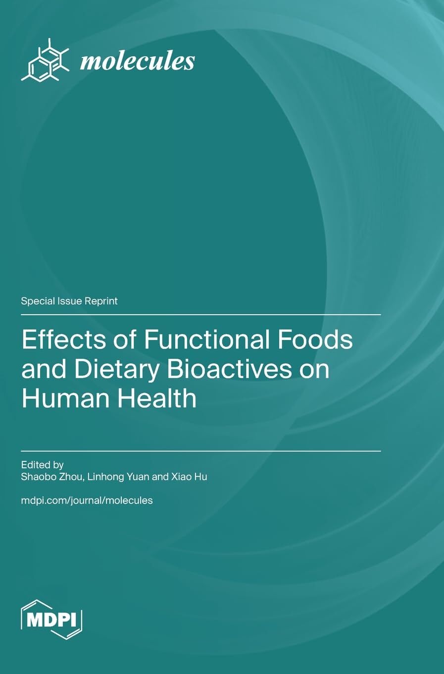 Effects of Functional Foods and Dietary Bioactives on Human Health