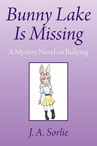 Bunny Lake Is Missing: A Mystery Novel on Bullying