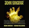 John Sinclair - Brandmal: . Sonderedition 07. (John Sinclair Hörspiel-Sonderedition, Band 7)