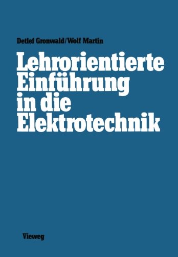 Lehrorientierte Einführung in die Elektrotechnik