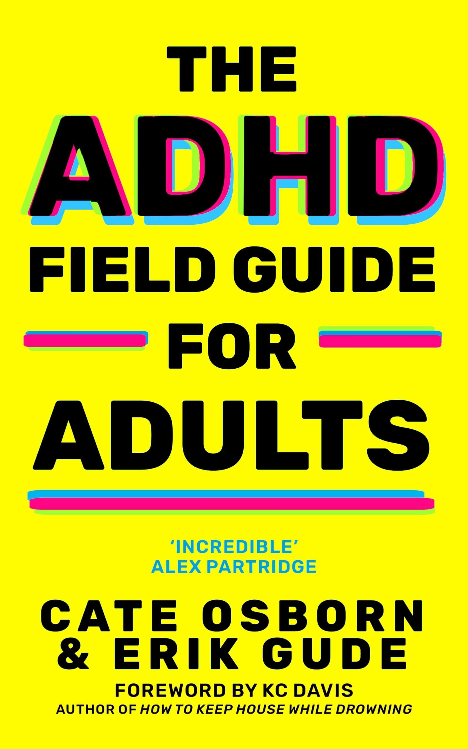 Osborn, Cate: The ADHD Field Guide for Adults