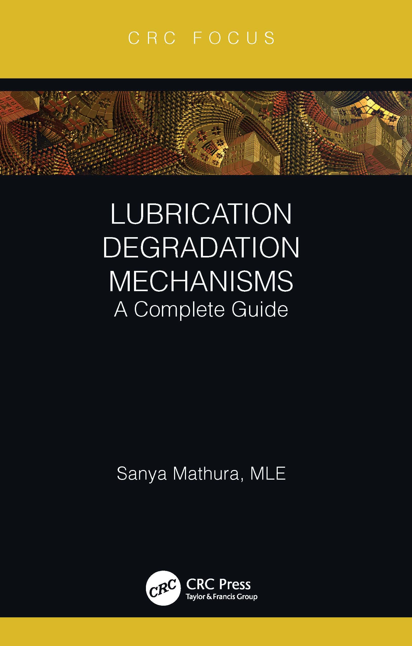 Lubrication Degradation Mechanisms: A Complete Guide (CRC Focus)